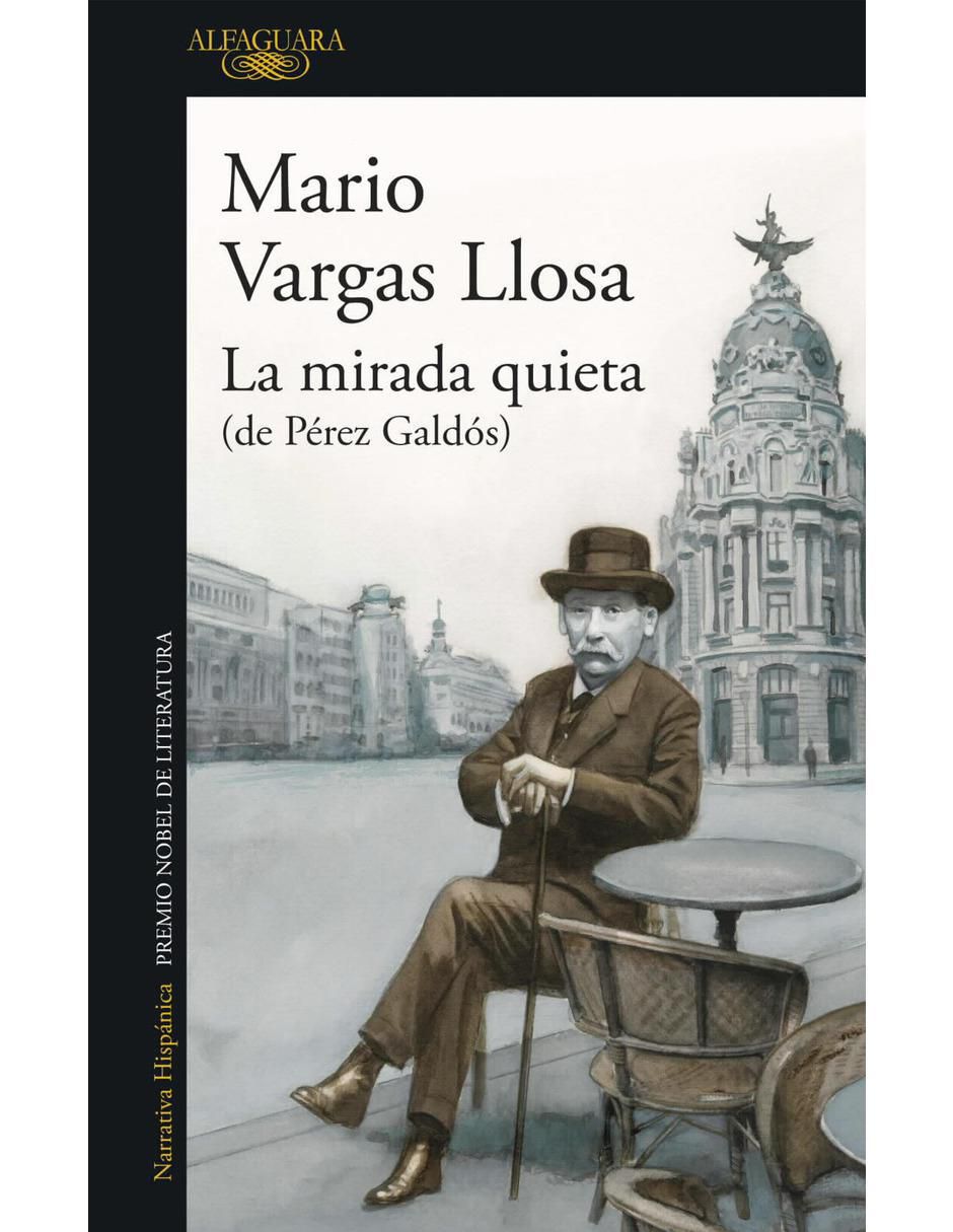 Libro La mirada quieta de Mario Vargas LLosa