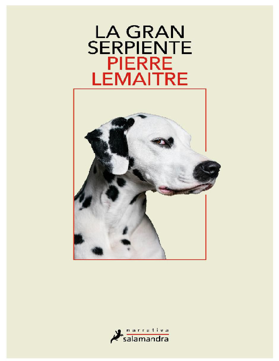 Libro La gran serpiente de Pierre Lemaitre