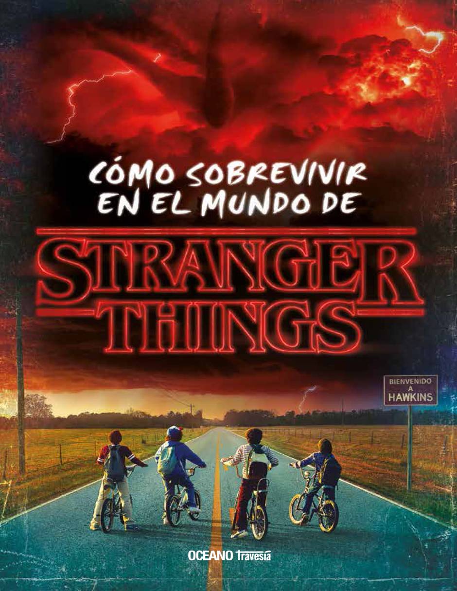 Libro Stranger things. cómo sobrevivir en el mundo de stranger things (nueva edición rústica) de Gilbert, matthew j.
