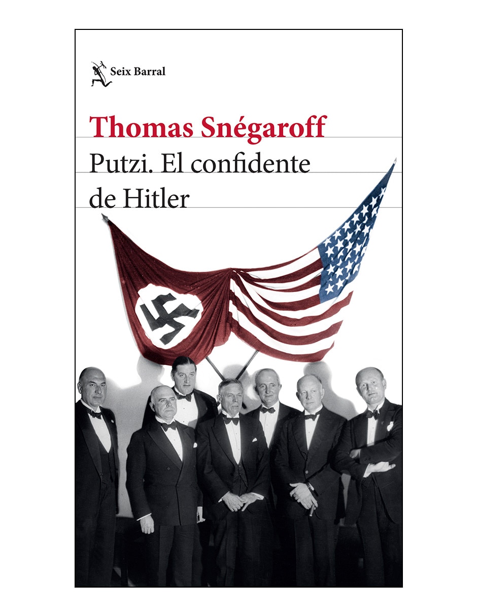 Libro Putzi el confidente de hitler de Thomas Snégaroff 1