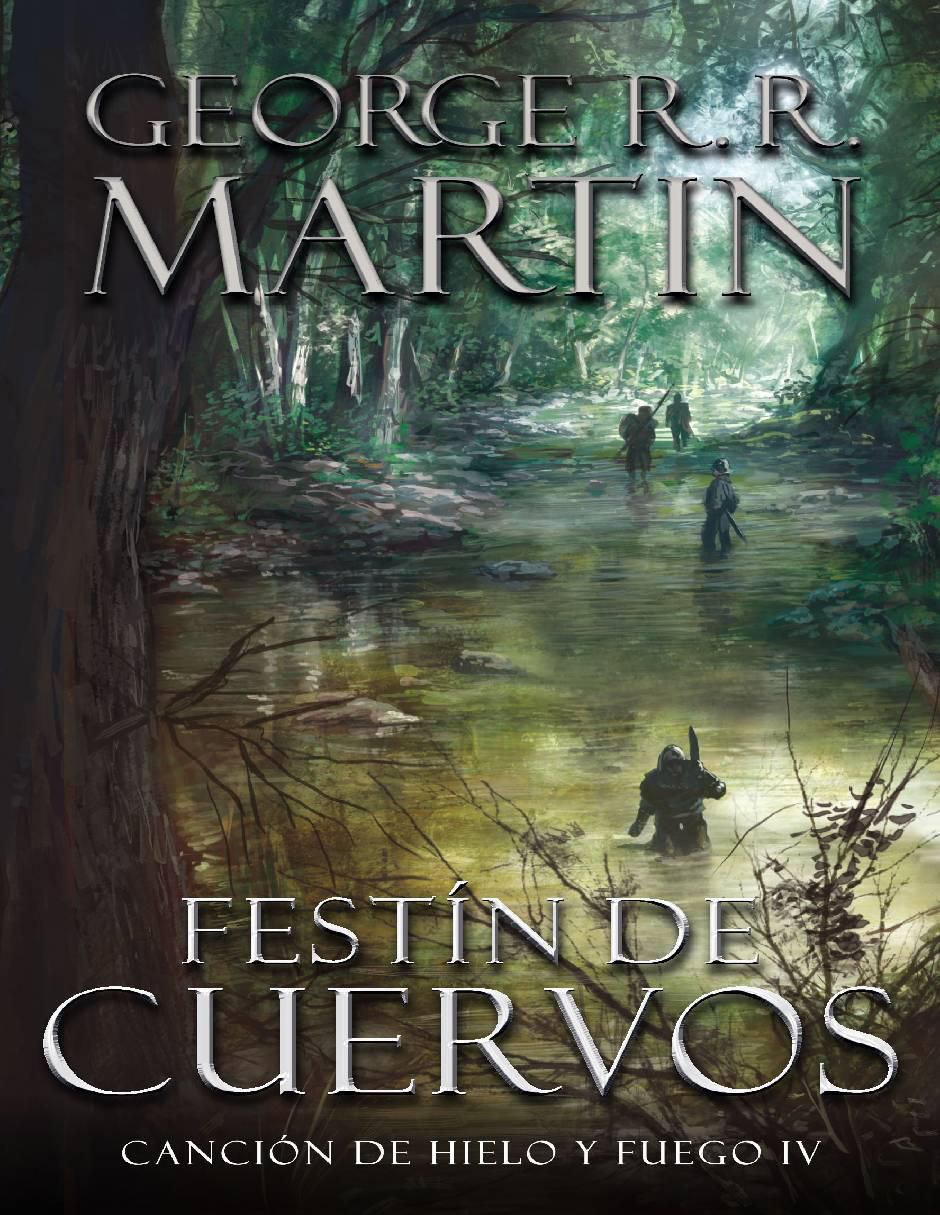 Libro Festín de cuervos de Gorge Martin RR Libro Festín de cuervos de Gorge Martin RR
