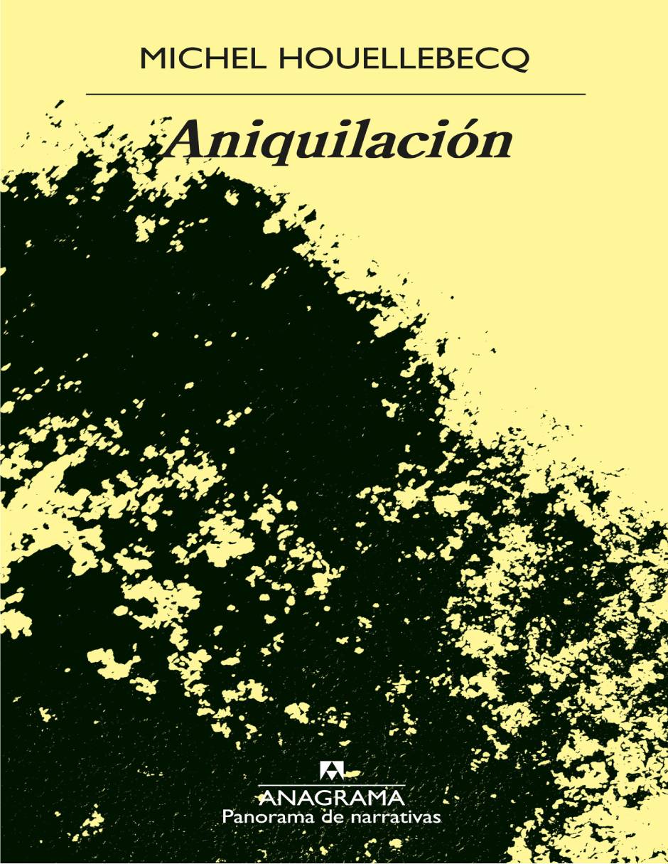 Libro Aniquilación de Michel Houellebecq Libro Aniquilación de Michel Houellebecq