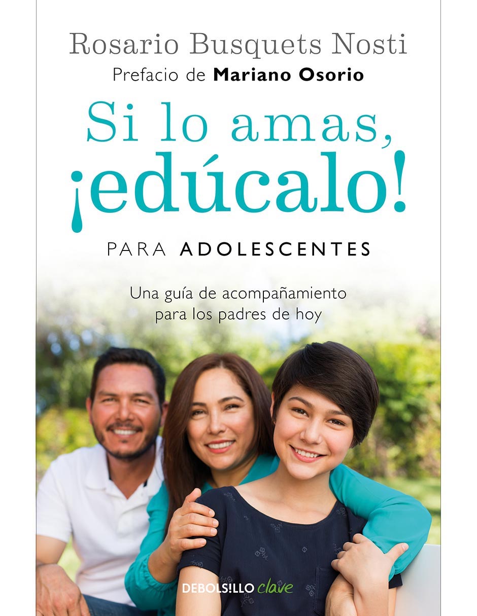Libro Si lo amas, ¡edúcalo! para adolescentes