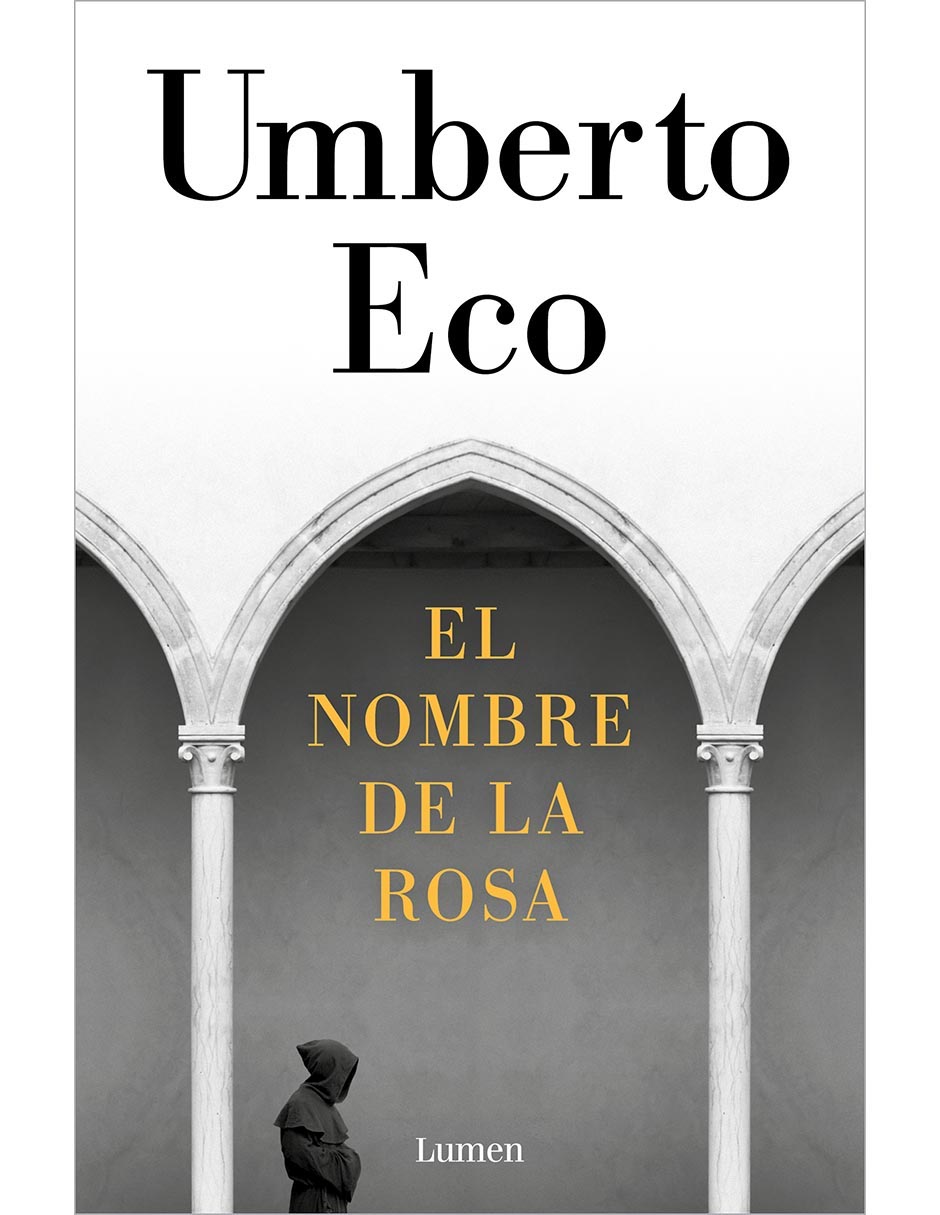 Libro El nombre de la rosa de Umberto Eco Libro El nombre de la rosa de Umberto Eco