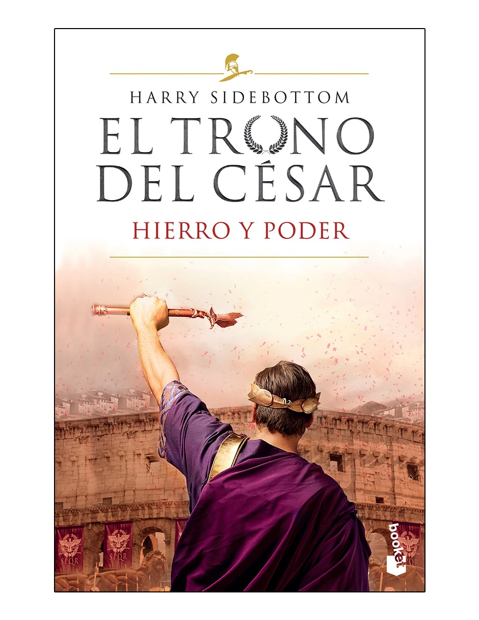 Libro El trono del césar hierro y poder de Harry Sidebottom 1