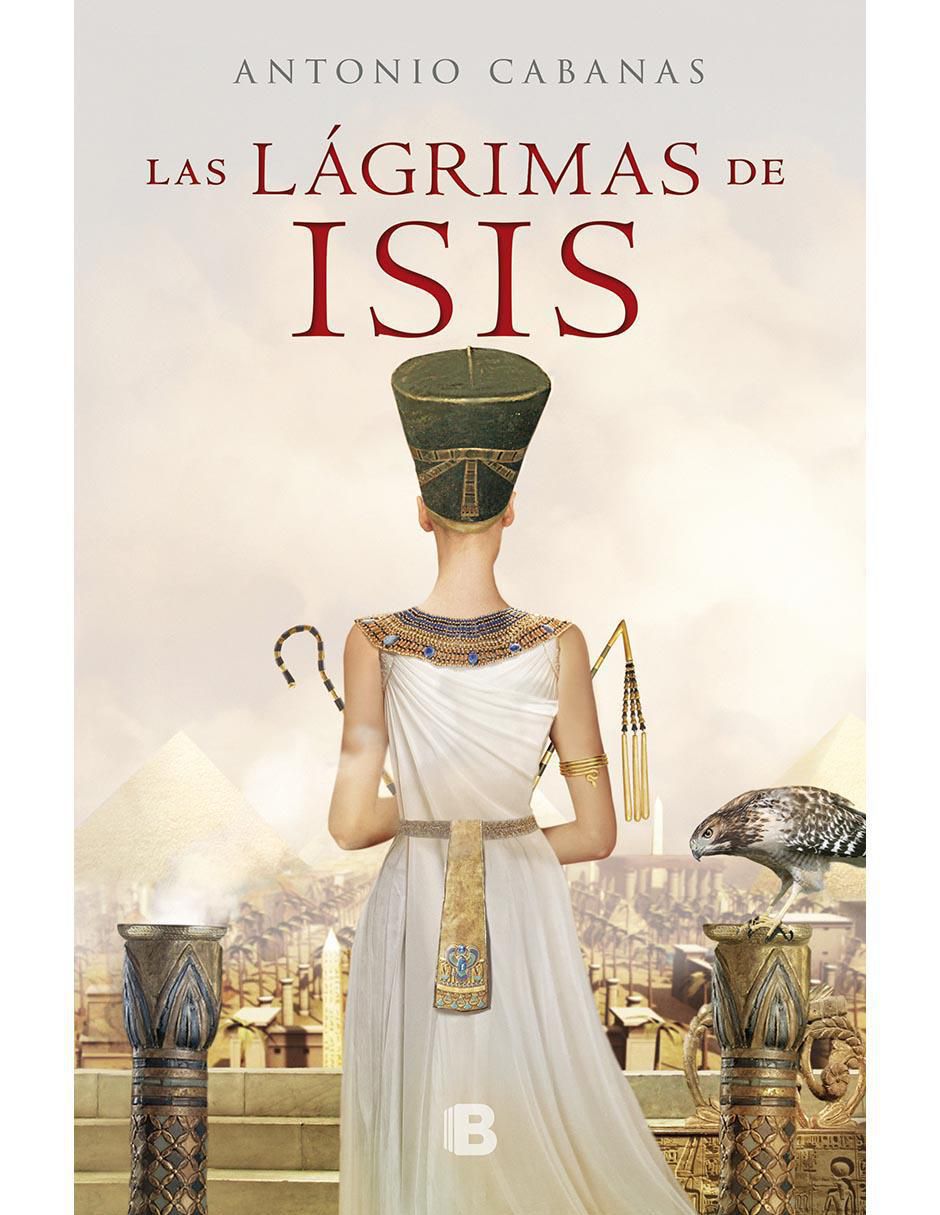Libro Las lágrimas de isis de Cabañas, Antonio Libro Las lágrimas de isis de Cabañas, Antonio