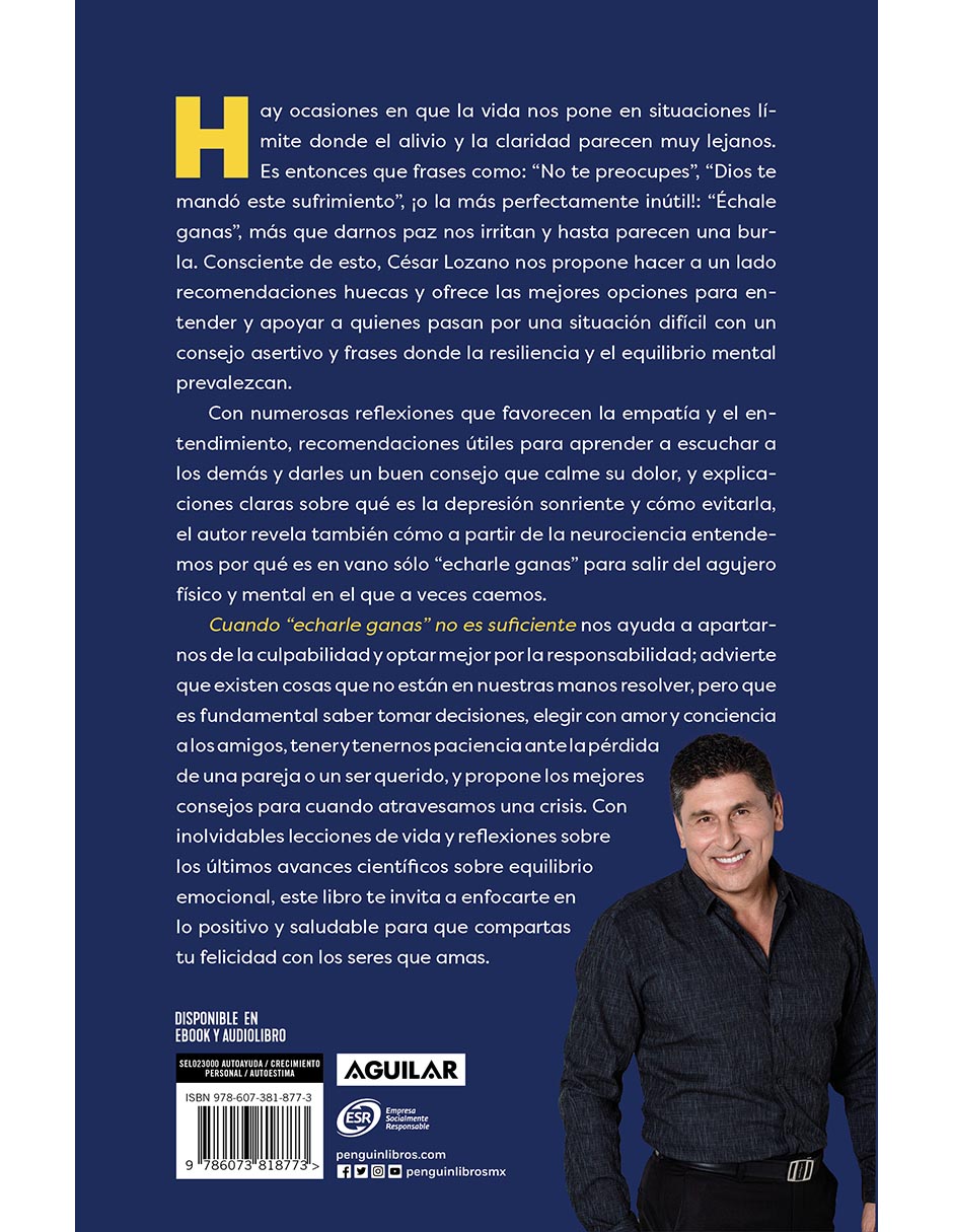 Libro Cuando echarle ganas no es suficiente de César Lozano
