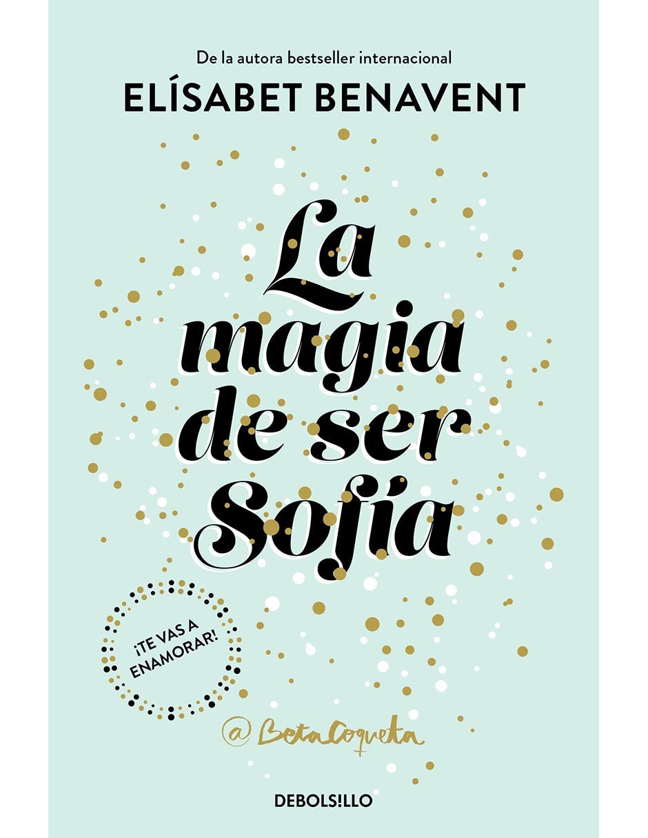 Libro La magia de ser sofía de Elísabet benavent Libro La magia de ser sofía de Elísabet benavent