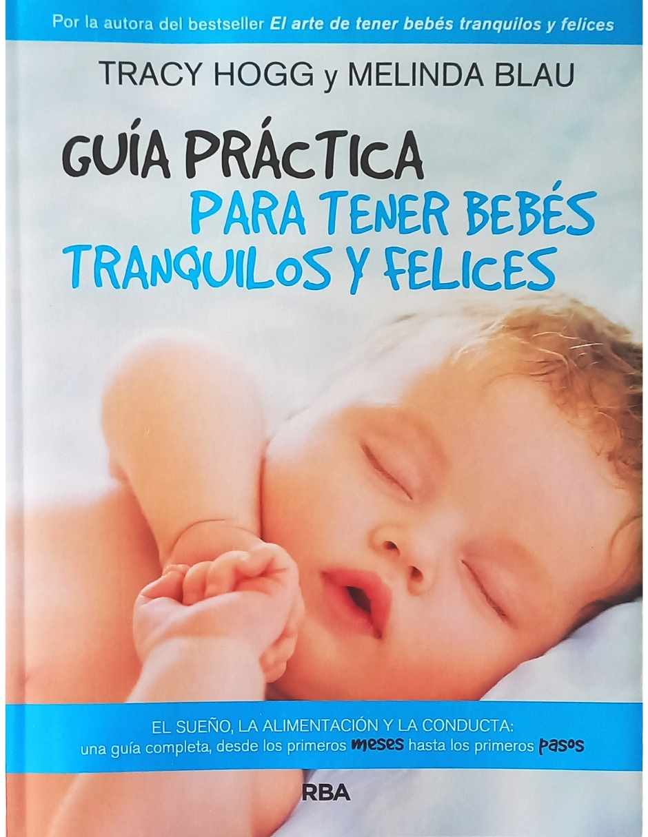 Libro Guia para tener bebés tranquilos y felices Libro Guia para tener bebés tranquilos y felices