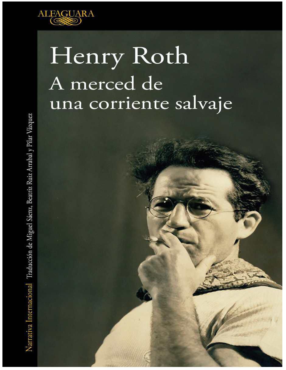 Libro A merced de una corriente salvaje de Henryx Roth