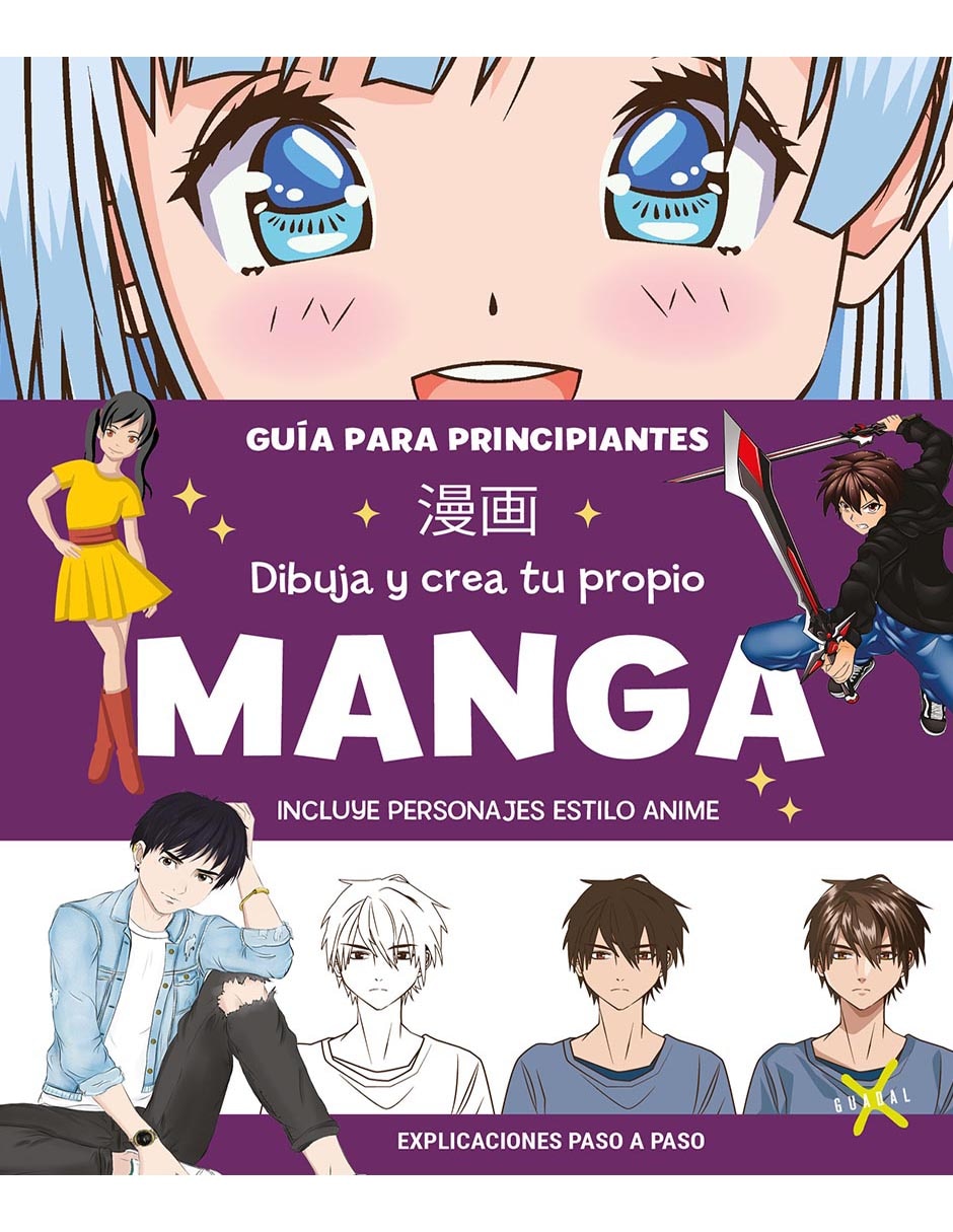 Libro Dibuja y crea tu propio manga de Editorial Guadal Libro Dibuja y crea tu propio manga de Editorial Guadal