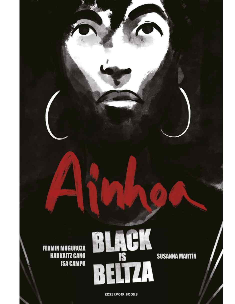 Libro Black is beltza: ainhoa de Fermín Muguruza/ Harkaitz Cano/ Susanna Martín Segarra Libro Black is beltza: ainhoa de Fermín Muguruza/ Harkaitz Cano/ Susanna Martín Segarra