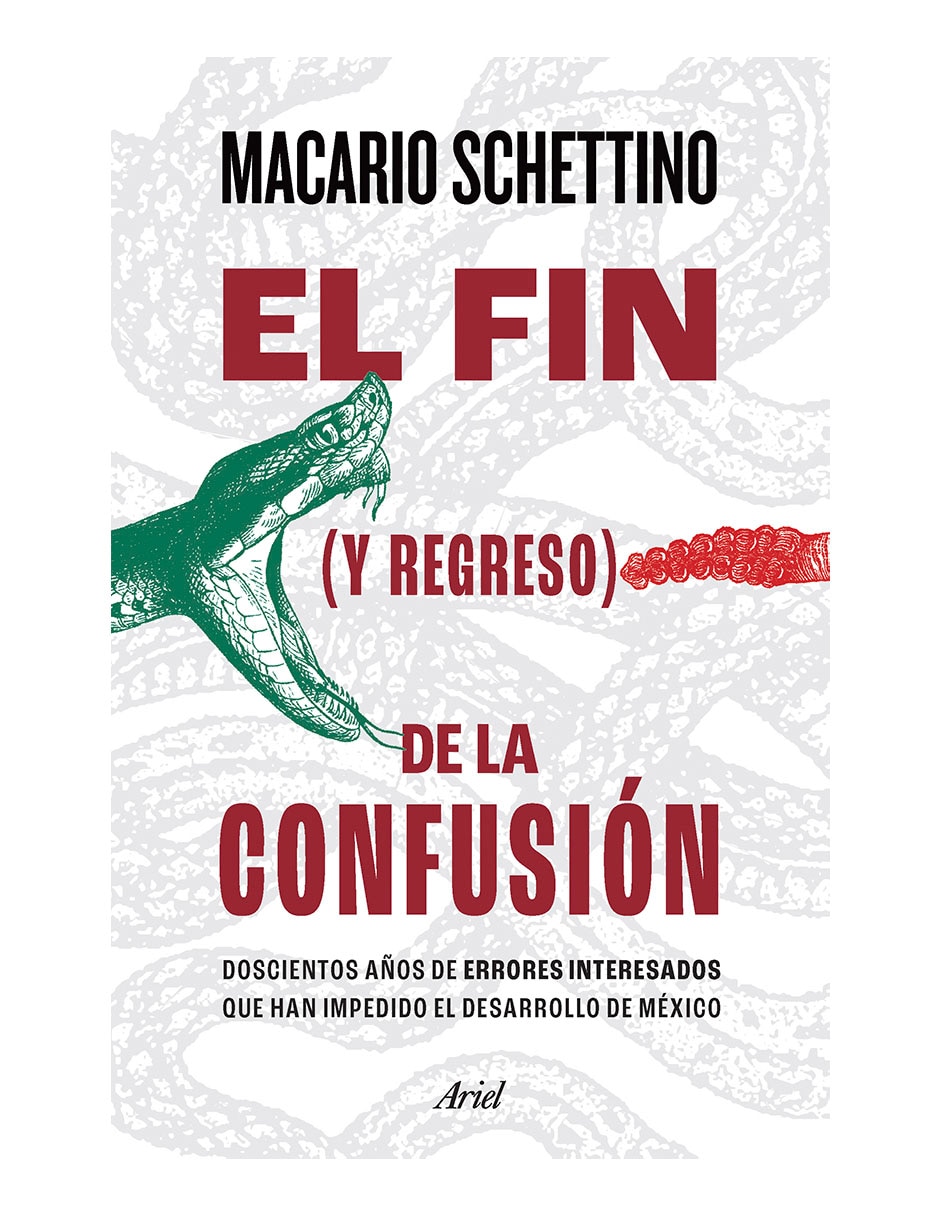 Libro El fin (y regreso) de la confusión de Macario Schettino