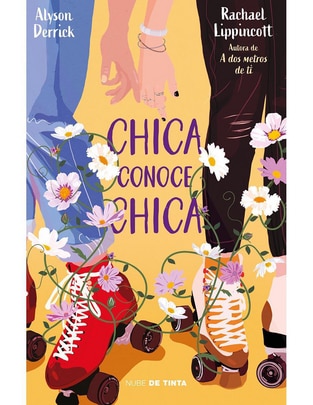Libro Chica conoce chica de Rachael Lippincott / Alyson Derrick