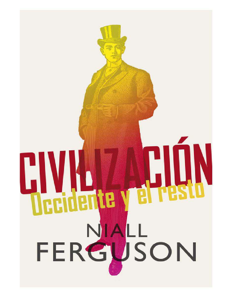 Libro Civilización. occidente y el resto de Ferguson, Niall