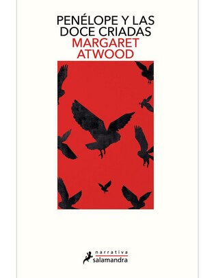 Libro Penélope y Las Doce Criadas de Margaret Atwood Libro Penélope y Las Doce Criadas de Margaret Atwood