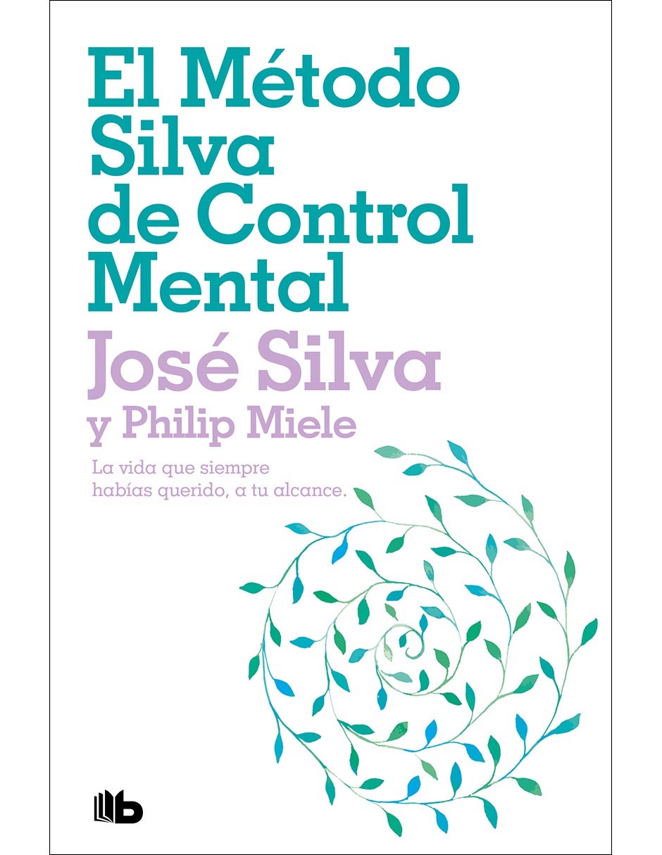 Libro El método silva de control mental de Philip Miele Libro El método silva de control mental de Philip Miele