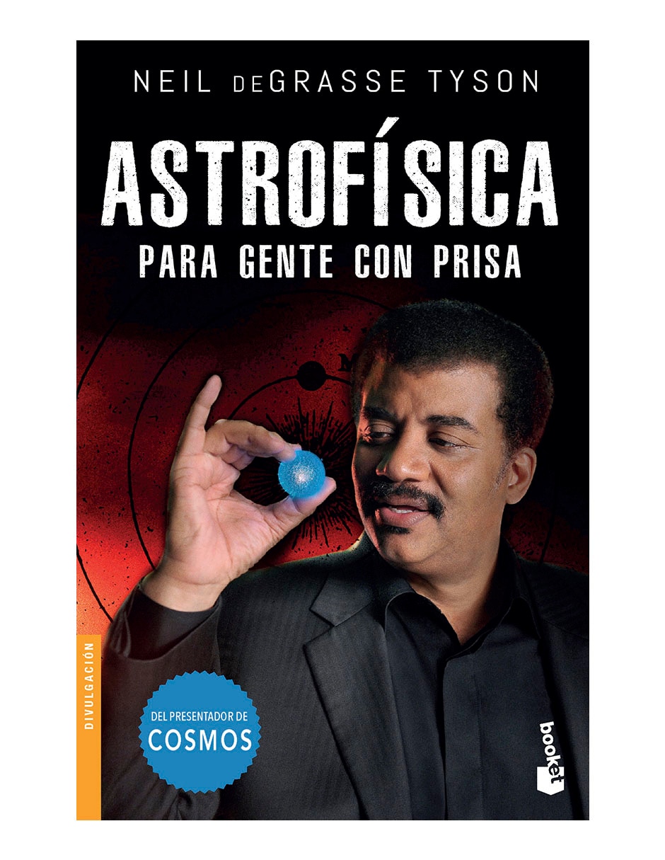 Libro Astrofísica para gente con prisa de Neil deGrasse Tyson Libro Astrofísica para gente con prisa de Neil deGrasse Tyson