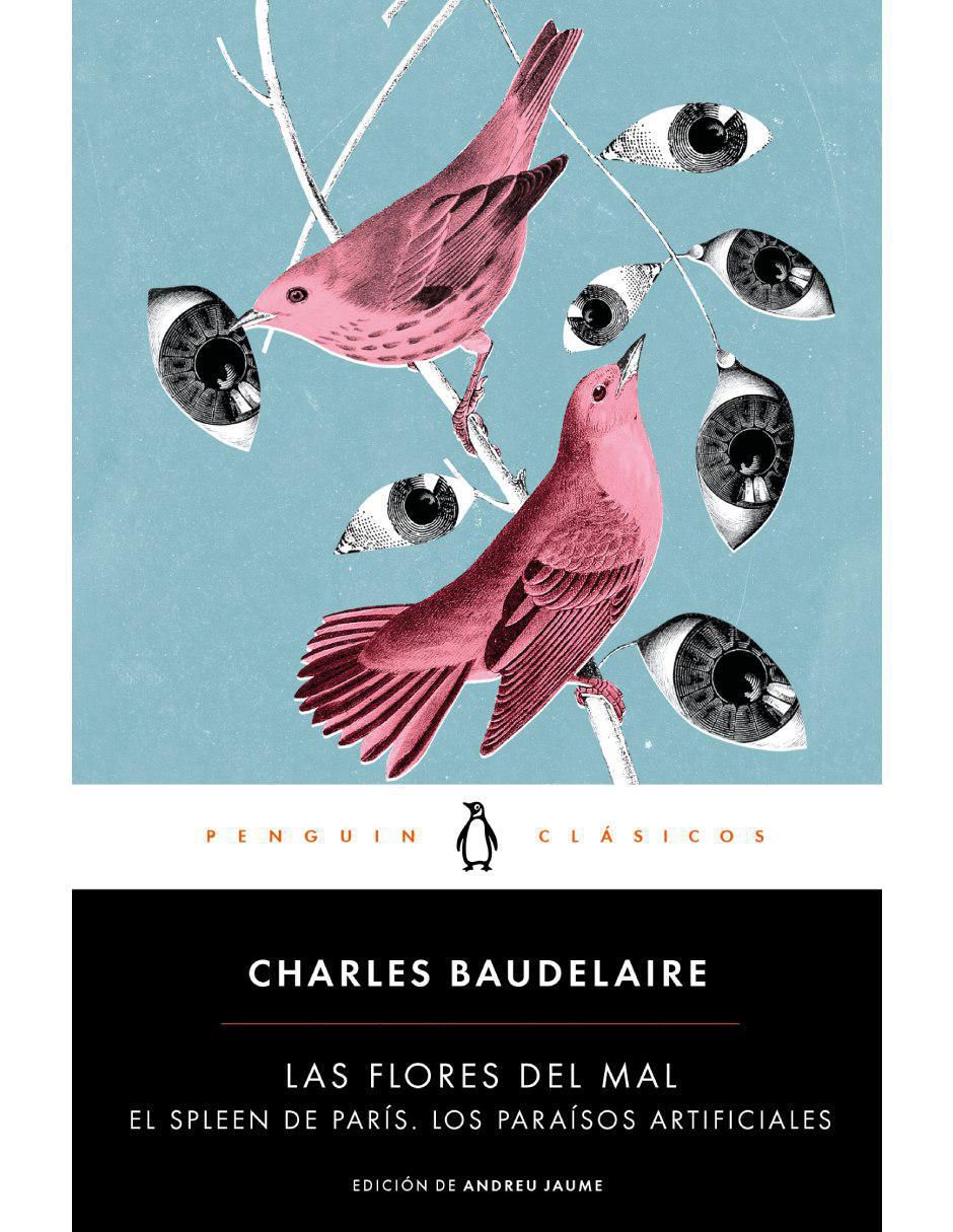 Libro Las flores del mal el spleen de parís, los paraísos artificiales de Charles Baudelaire Libro Las flores del mal el spleen de parís, los paraísos artificiales de Charles Baudelaire