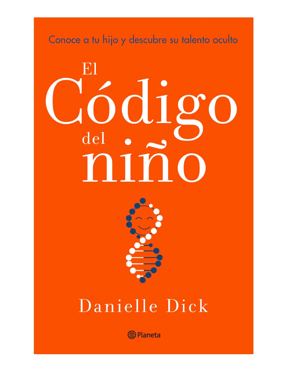 Libro El codigo del niño de Danielle Dick