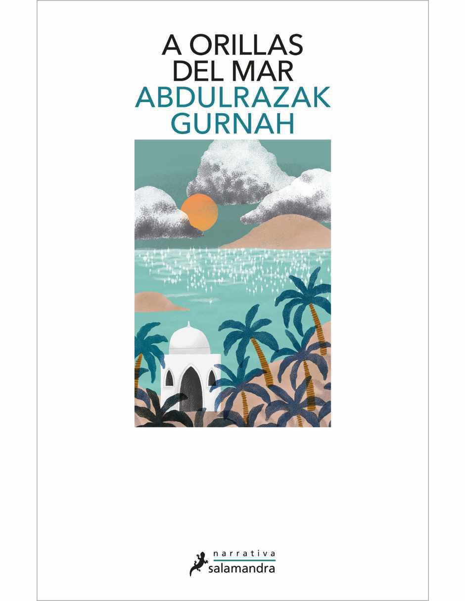 Libro A orillas del mar de Abdulrazak Gurnah Libro A orillas del mar de Abdulrazak Gurnah