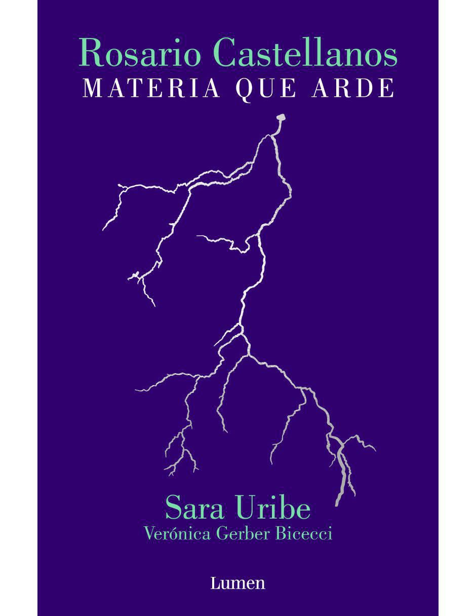 Libro Rosario castellanos materia que arde de Verónica Gerber Bicecci Sara Uribe Libro Rosario castellanos materia que arde de Verónica Gerber Bicecci Sara Uribe
