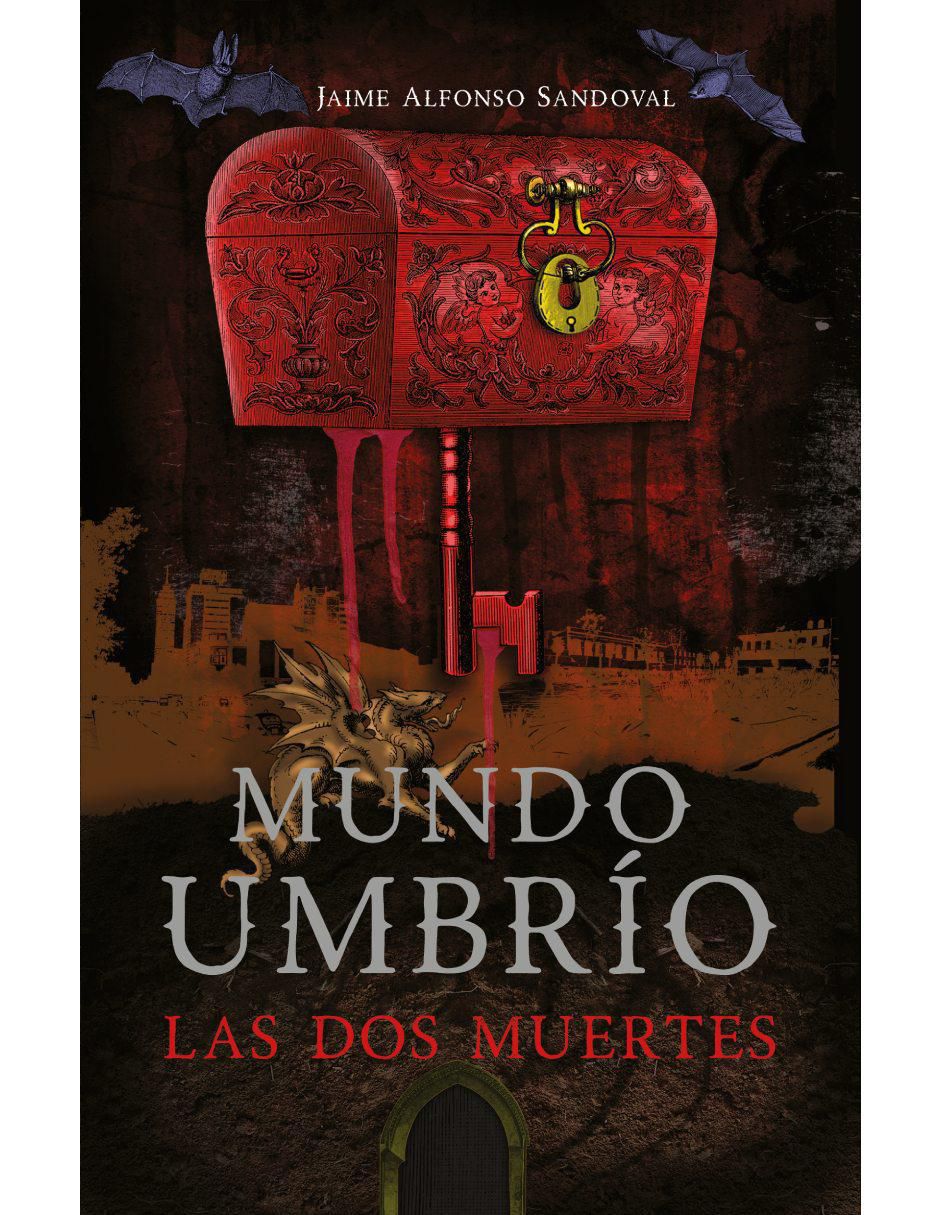 Libro Las dos muertes (mundo umbrío 1) de jaime alfonso sandoval de Jaime Alfonso Sandoval Libro Las dos muertes (mundo umbrío 1) de jaime alfonso sandoval de Jaime Alfonso Sandoval