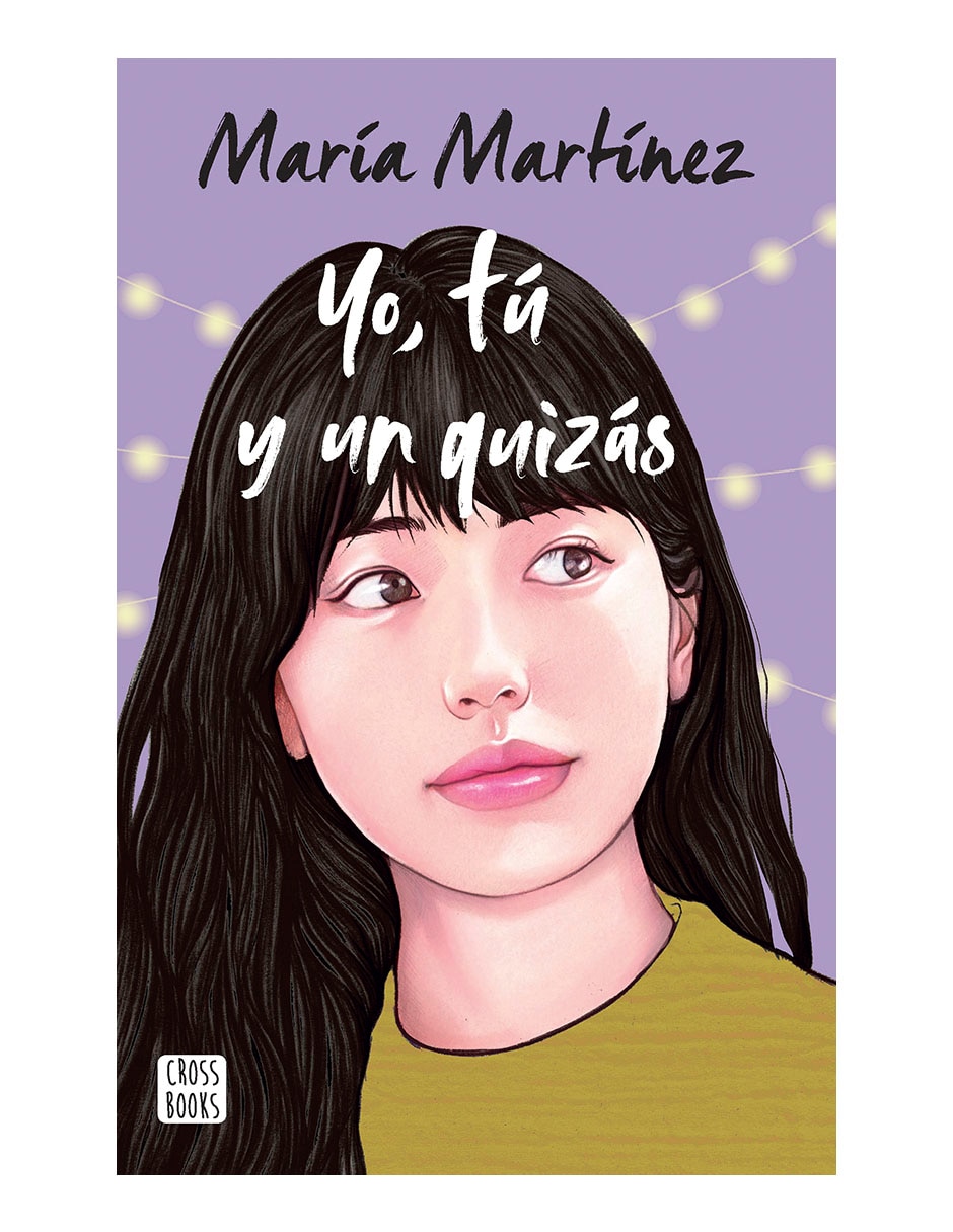 Libro Yo, tú y un quizás de María Martínez