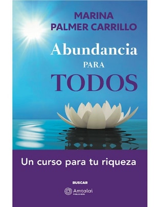 Libro Abundancia para todos de Marina Palmer Carrillo