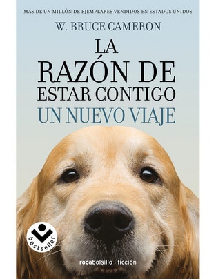 Libro La razon de estar contigo 2 un nuevo viaje de W bruce cameron