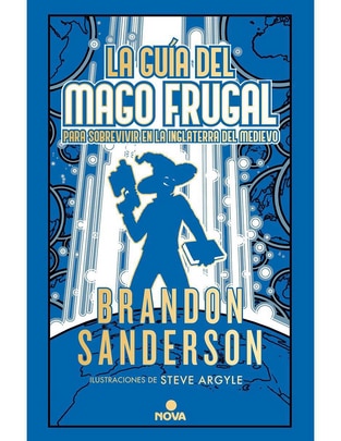 Libro Guia del mago frugal para sobrevivir en la inglaterra de Brandon Sanderson 1