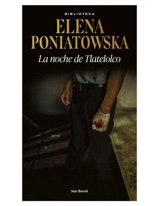Imagen de producto Libro La noche de Tlatelolco de Elena Poniatowska