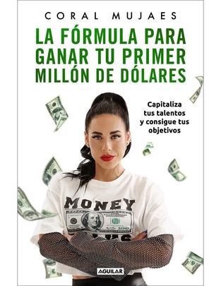 Libro La fórmula para ganar tu primer millón de dólares de Coral Mujaes Libro La fórmula para ganar tu primer millón de dólares de Coral Mujaes