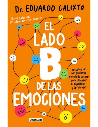 Libro El lado b de las emociones de Eduardo Calixto Libro El lado b de las emociones de Eduardo Calixto