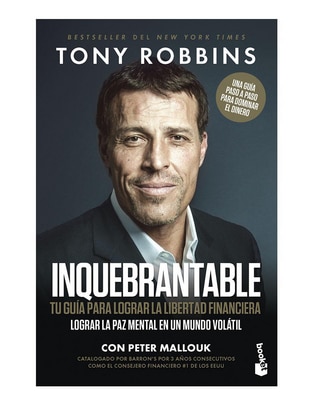 Libro Inquebrantable tu guía para lograr la libertad financiera de Tony Robbins