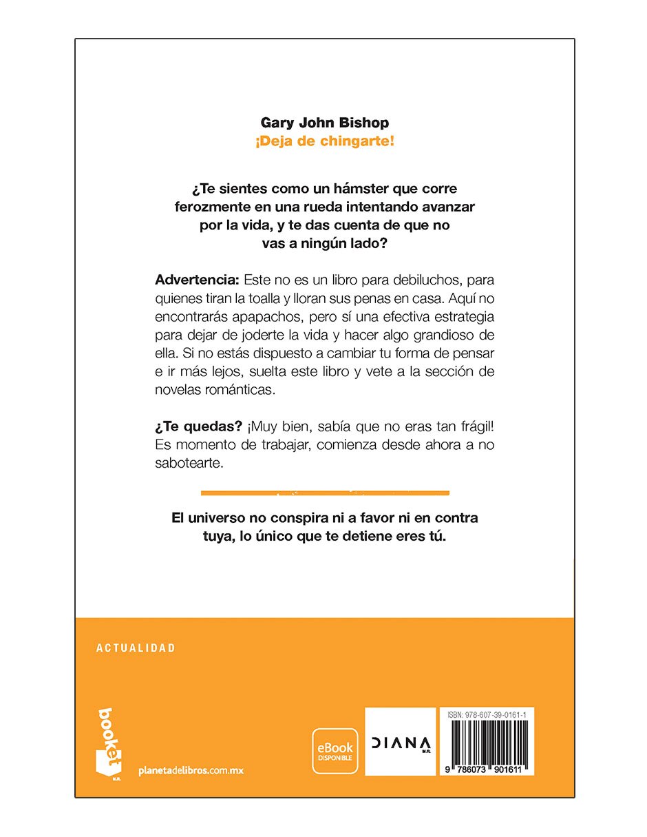 Libro ¡Deja de chingarte! de Gary John Bishop 2
