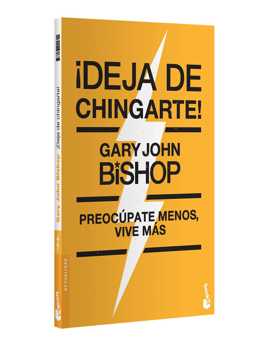 Libro ¡Deja de chingarte! de Gary John Bishop 3