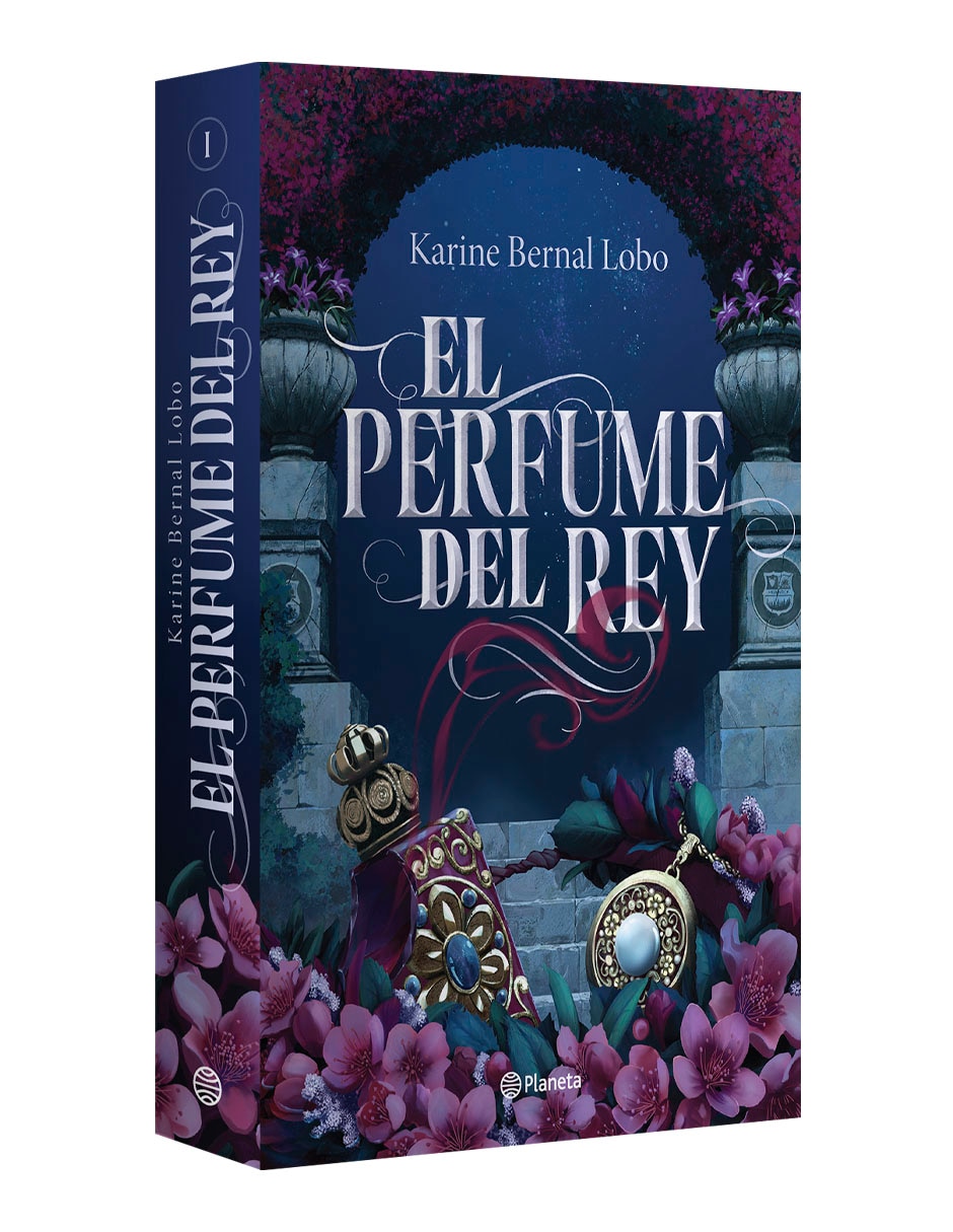 Libro El perfume del rey de Karine Bernal Lobo