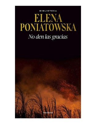 Libro No den las gracias de Elena Poniatowska Libro No den las gracias de Elena Poniatowska