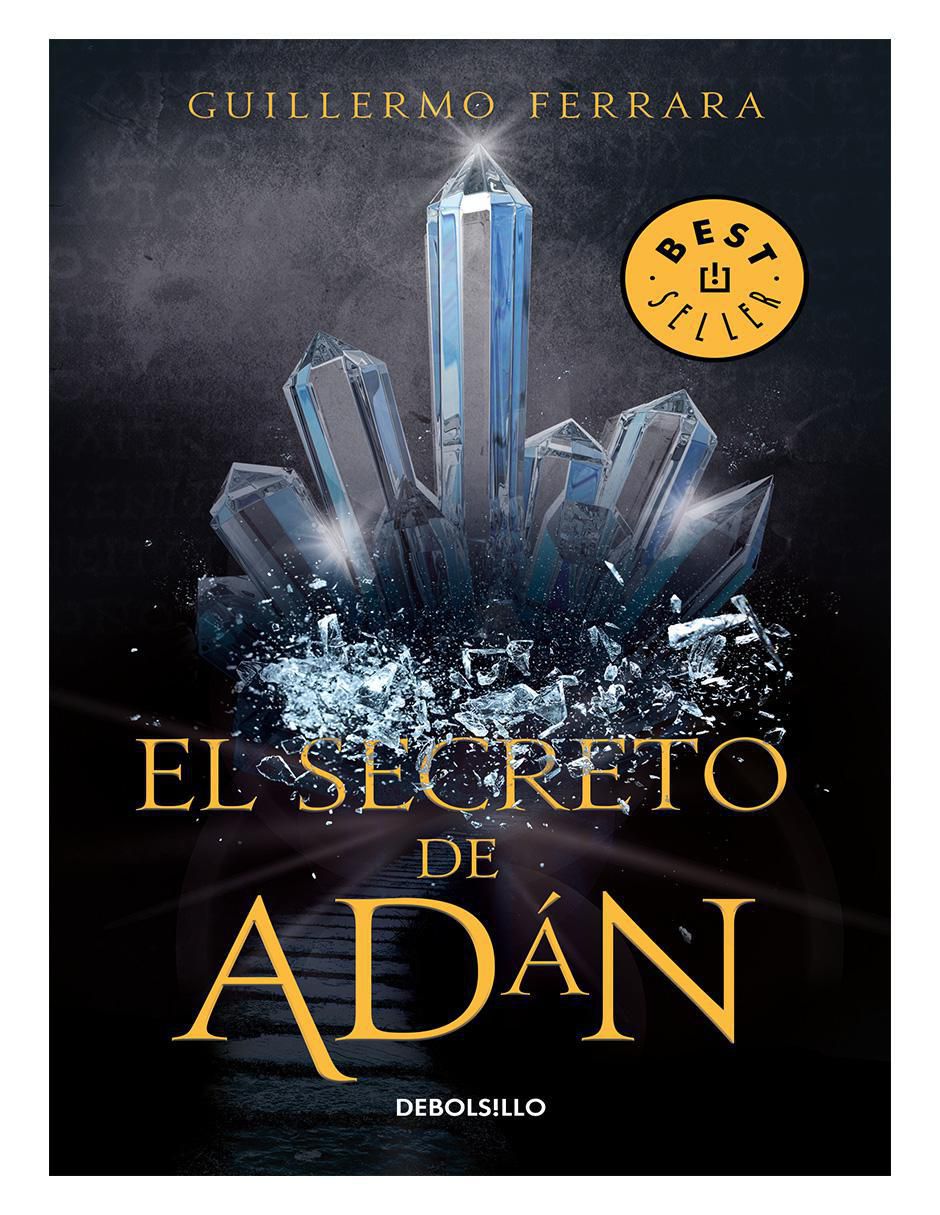 Libro El secreto de Adán (trilogía de la luz 1) de Guillermo Ferrara Libro El secreto de Adán (trilogía de la luz 1) de Guillermo Ferrara