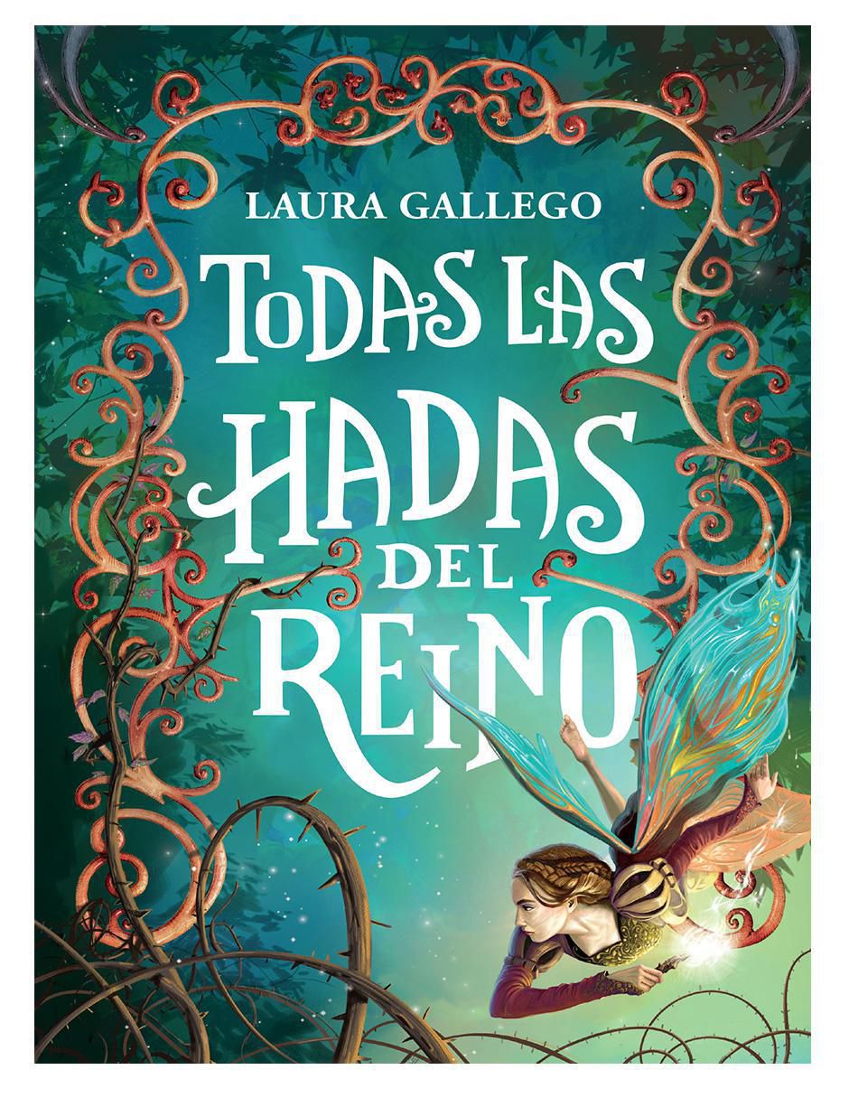 Libro Todas las Hadas del Reino de Laura Gallego