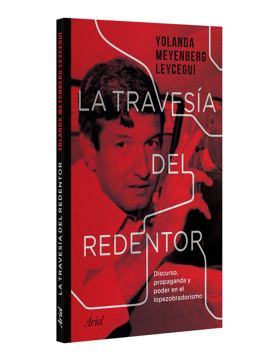 La travesía del redentor de Yolanda Meyenberg Leycegui