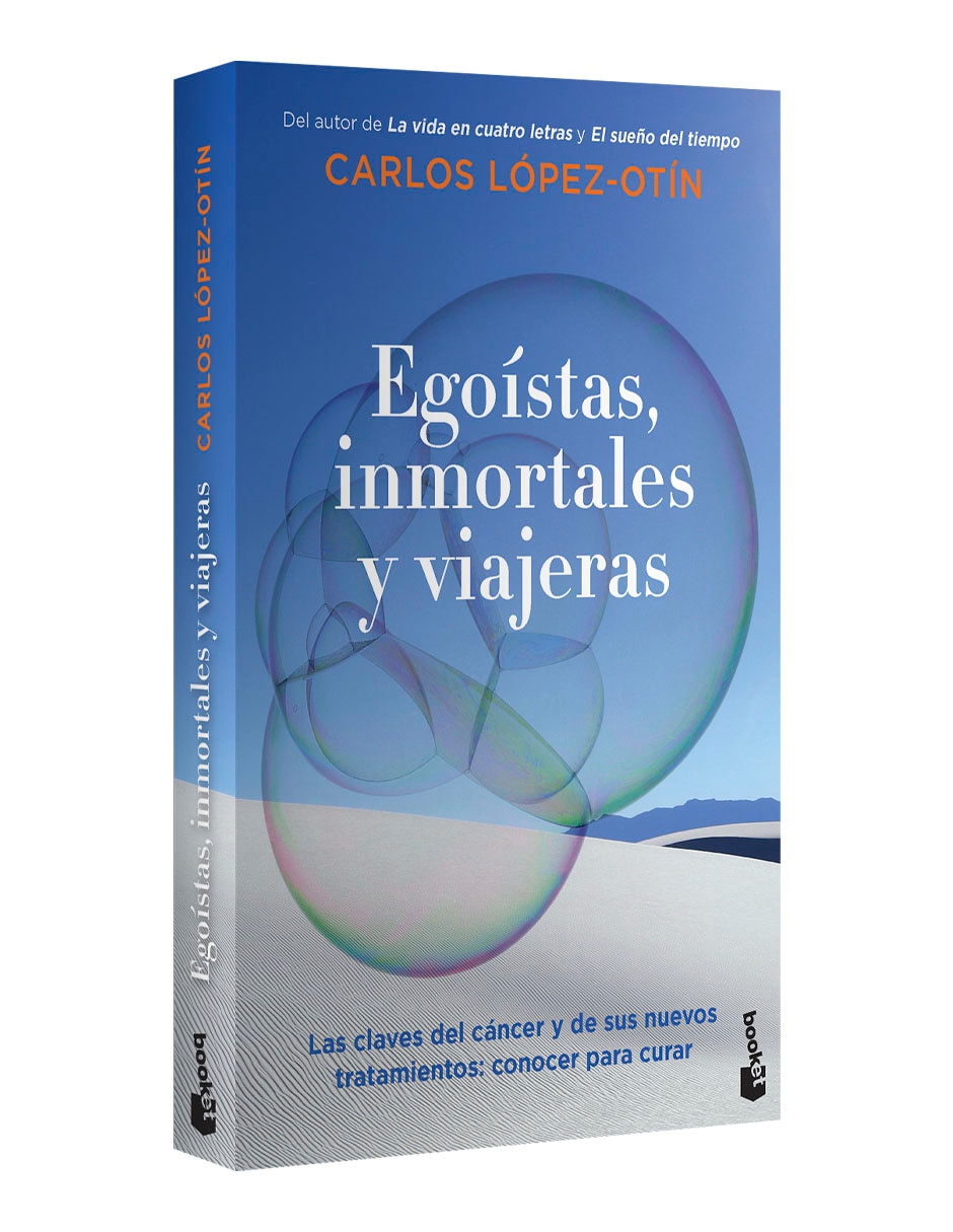Libro Egoístas, inmortales y viajeras de Carlos López Otín