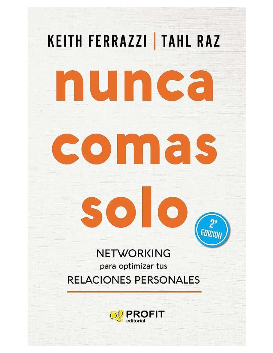 Libro Nunca comas solo de Keith Ferrazi