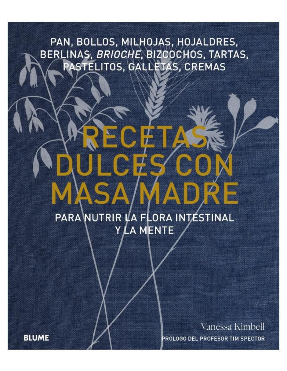 Libro Recetas dulces con masa madre de Vanessa Kimbell Libro Recetas dulces con masa madre de Vanessa Kimbell