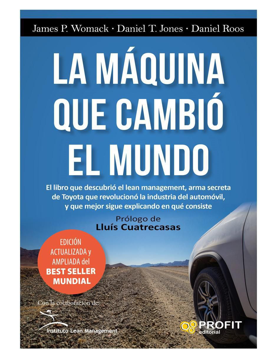 Libro La máquina que cambió el mundo de James P. Womack/ Daniel T. Jones / Daniel Roos