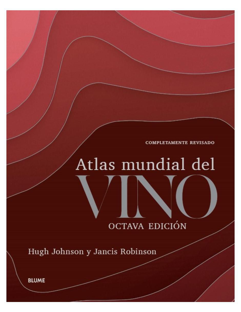 Libro Atlas mundial del vino de Hugh Johnson/ Jancis Robinson 1