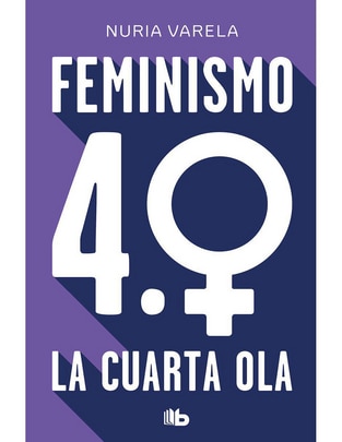 Libro Feminismo: La Cuarta Ola de Nuria Varela 1