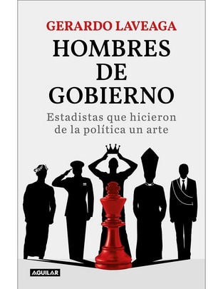 Libro Hombres de Gobierno de Gerardo Laveaga