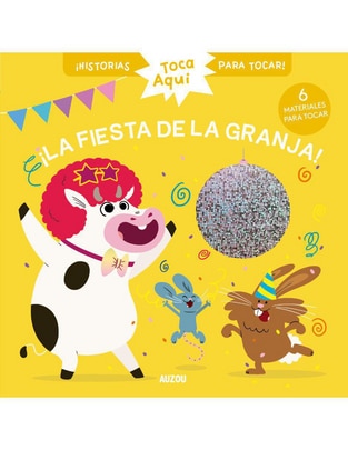 Libro Toca aquí La fiesta de la granja de Christelle Chatel
